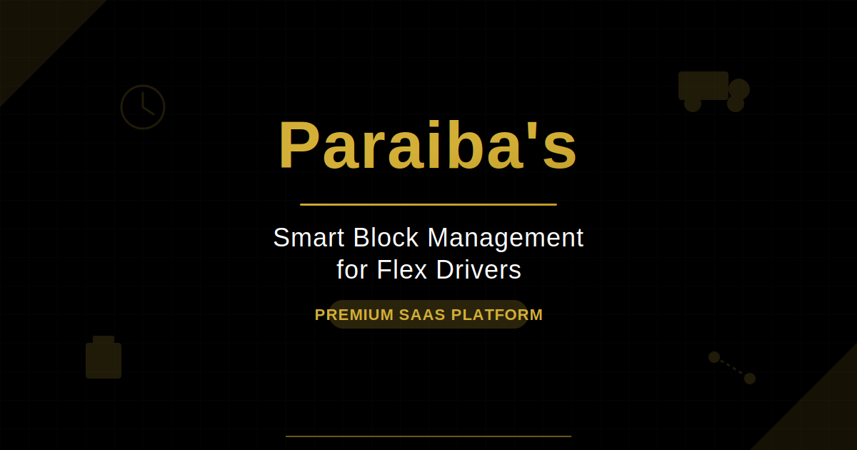 Paraiba's - Smart Block Management for Flex Drivers